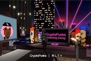 Cryptopunk City: The Immersive Space Designed by RLTY for the Cryptopunk Birthday Celebration