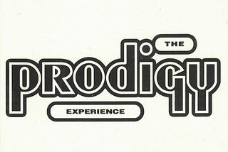 The Prodigy Experience