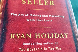 Ryan Holiday wrote a marketing philosophy book disguised as a ‘sales’ book, and it’s fantastic.