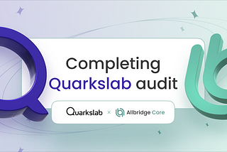 Quarkslab Audits Allbridge Core