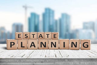 Factors to Consider in Estate Planning