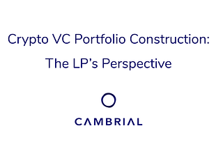 Crypto VC Portfolio Construction: The LP’s Perspective