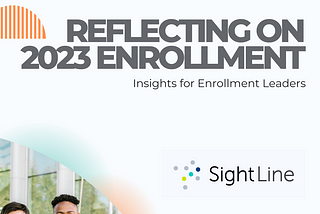 Reflecting on Fall 2023 Enrollment: Insights for Enrollment Leaders