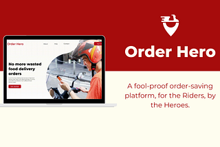 Redesigning the Order Hero Experience