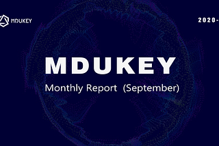 MDUKEY Monthly Report (September)