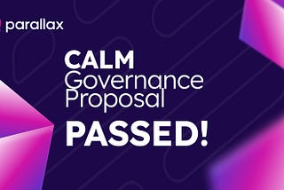 CALM Governance Proposal: Passed!