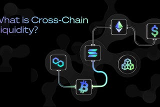 Cross-Chain Liquidity Explained: 5 Key Providers You Should Know