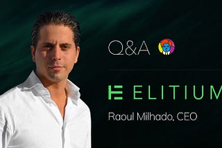 Follow-up Q&A — Raoul Milhado, CEO Elitium.