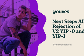 The Rationale: Next Steps After Rejection of V2 YIP-0 and YIP-1