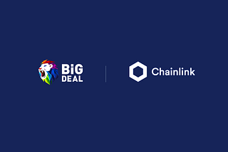 BiG Deal Is Integrating Chainlink Price Feeds To Help Secure Bids in Decentralized Auction House.