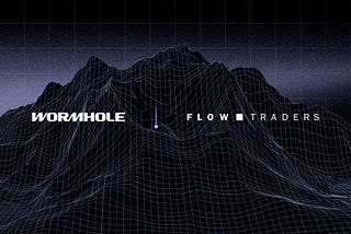 顶尖做市商 Flow Traders 加入 Wormhole Solver 网络，为平台跨链带来机构级流动性