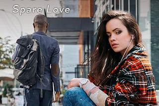 Spare Love: Part 1