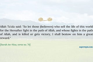 Those who sacrifice their lives and wealth for the reward of the Hereafter, let them fight against…