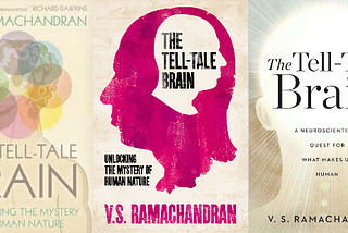 The Tell-Tale Brain: A Neuroscientist’s Quest for What Makes Us Human | V. S. Ramachandran