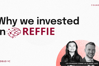 Why We Invested in Reffie