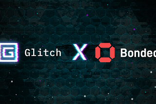 Announcing the Glitch-Bonded Finance partnership