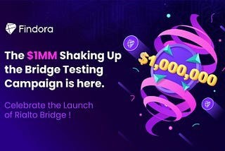💟 The $1MM “Shaking Up the Bridge” Testing Campaign is Here — Celebrate the Testnet Launch of…