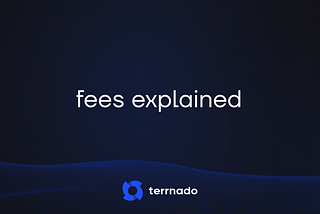 Terrnado Cash: Fees Explained