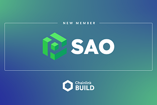 SAO Network Joins Chainlink BUILD