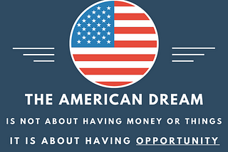 Equality of Opportunity is The American Dream