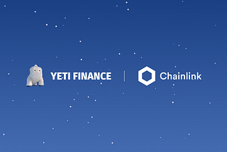 Yeti Finance Integrates Chainlink Price Feeds to Help Secure Leveraged Lending Functionality