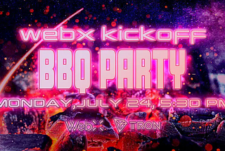 WebX Kickoff BBQ on July 24