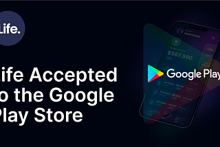 Life Wallet Accepted to Be Published on the Google Play Store