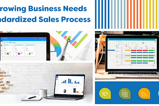 A Growing Business Needs Standardized Sales Process