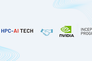 HPC-AI Tech Joins NVIDIA Inception
