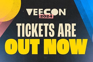 VeeCon 2024 Tickets Out Now! A Guide to Ticketing and Registration