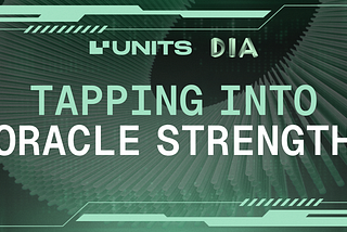 Press release: Units.Network integrates with DIA Oracles