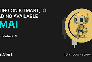 Token Metrics AI (TMAI), Powering the Future of Crypto Intelligence, Listed on BitMart Exchange