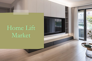 Home Lift Market Latest Trends, Technological Advancement, Driving Factors and Forecast to 2030