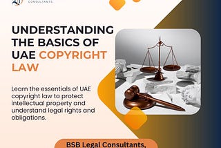 Understanding the Basics of UAE Copyright Law