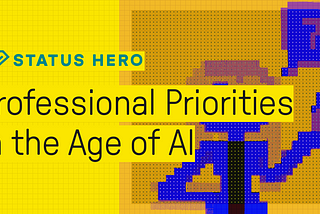 Professional Priorities in the Age of AI