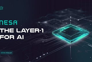 Part 1: Introduction to Nesa: The Layer-1 for Trusted AI On-Chain