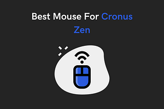 Best Mouse For Cronus Zen 2022 — High Tech Reviewer