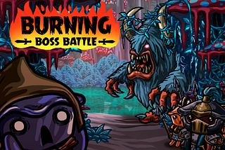 A Burning Boss Battle!