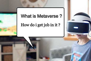 What is Metaverse |how do i get job in metaverse