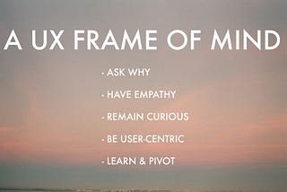 A UX Frame Of Mind