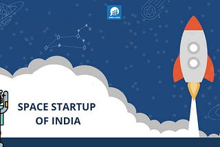 Space Start-Ups of India