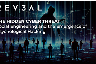 The Hidden Cyber Threat Social Engineering and the Emergence of Psychological Hacking