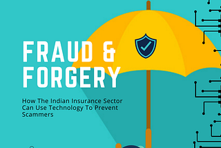 How Indian insurance sector can make use of technology to stop fraud