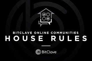 BitClave Online Communities — House Rules