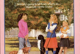 Rereading My Childhood — The Baby-Sitters Club #11: Kristy and the Snobs