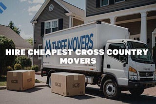 Hire Cheapest Cross Country Movers