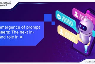 The Emergence Of Prompt Engineers: The Next In-Demand Role In AI
