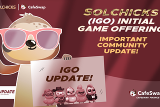 SolChicks IGO: Important Community Update!