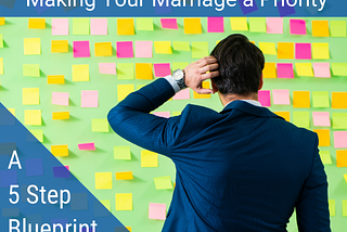 Making Your Marriage a Priority: A 5 Step Blueprint — The Healthy Marriage