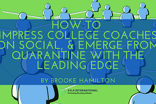 Impress Coaches on Social & Emerge With A Leading Edge — PEA